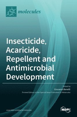 bokomslag Insecticide, Acaricide, Repellent and Antimicrobial Development