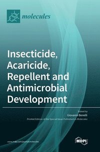 bokomslag Insecticide, Acaricide, Repellent and Antimicrobial Development