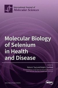 bokomslag Molecular Biology of Selenium in Health and Disease