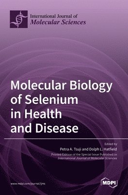bokomslag Molecular Biology of Selenium in Health and Disease