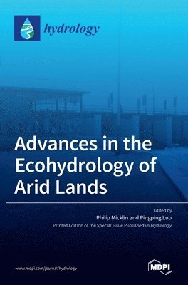 bokomslag Advances in the Ecohydrology of Arid Lands