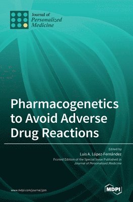 Pharmacogenetics to Avoid Adverse Drug Reactions 1