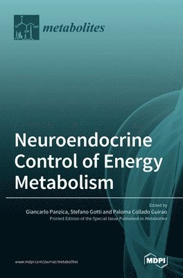 bokomslag Neuroendocrine Control of Energy Metabolism
