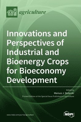 bokomslag Innovations and Perspectives of Industrial and Bioenergy Crops for Bioeconomy Development