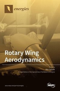 bokomslag Rotary Wing Aerodynamics