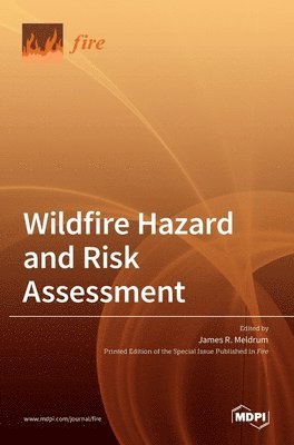 bokomslag Wildfire Hazard and Risk Assessment