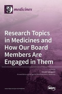 bokomslag Research Topics in Medicines and How Our Board Members Are Engaged in Them