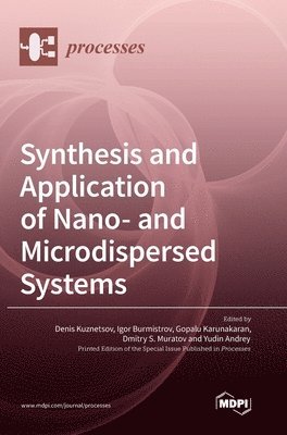 bokomslag Synthesis and Application of Nano- and Microdispersed Systems