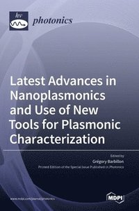 bokomslag Latest Advances in Nanoplasmonics and Use of New Tools for Plasmonic Characterization