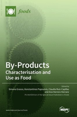 Simona Grasso, Konstantinos Papoutsis, Claudia Ruiz Capillas - By-Products, Inbunden