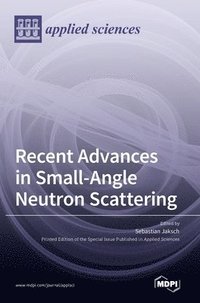 bokomslag Recent Advances in Small-Angle Neutron Scattering