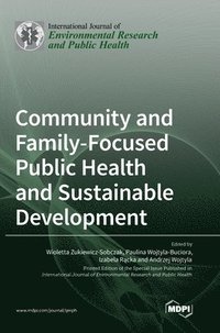 bokomslag Community and Family-Focused Public Health and Sustainable Development