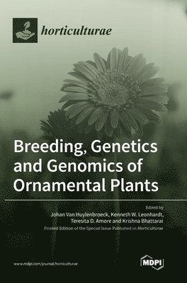 bokomslag Breeding, Genetics and Genomics of Ornamental Plants