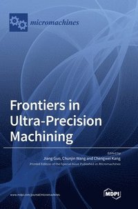 bokomslag Frontiers in Ultra-Precision Machining