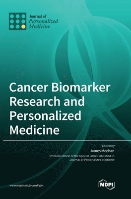 bokomslag Cancer Biomarker Research and Personalized Medicine