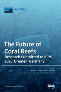 bokomslag The Future of Coral Reefs