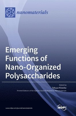 bokomslag Emerging Functions of Nano-Organized Polysaccharides