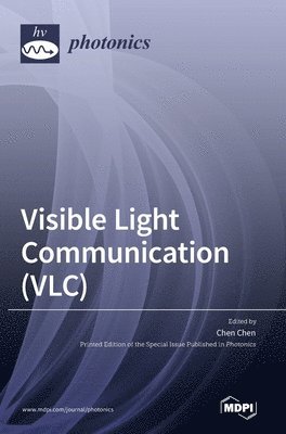 bokomslag Visible Light Communication (VLC)