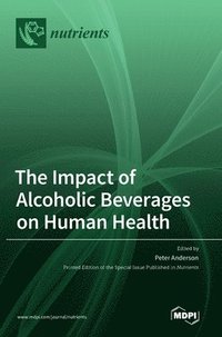 bokomslag Impact of Alcoholic Beverages on Human Health
