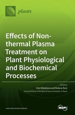 bokomslag Effects of Non-thermal Plasma Treatment on Plant Physiological and Biochemical Processes