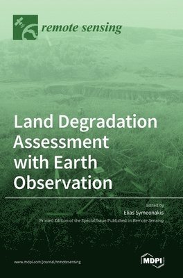 bokomslag Land Degradation Assessment with Earth Observation