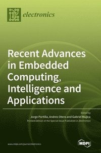 bokomslag Recent Advances in Embedded Computing, Intelligence and Applications