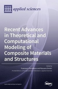 bokomslag Recent Advances in Theoretical and Computational Modeling of Composite Materials and Structures