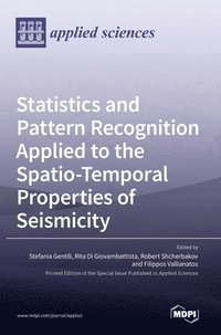 bokomslag Statistics and Pattern Recognition Applied to the Spatio-Temporal Properties of Seismicity