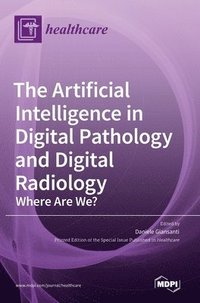 bokomslag Artificial Intelligence in Digital Pathology and Digital Radiology