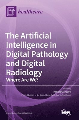 bokomslag Artificial Intelligence in Digital Pathology and Digital Radiology