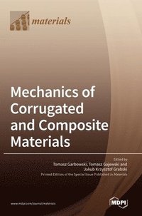 bokomslag Mechanics of Corrugated and Composite Materials