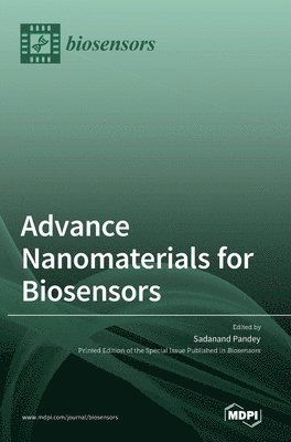 Sadanand Pandey - Advance Nanomaterials for Biosensors, Inbunden