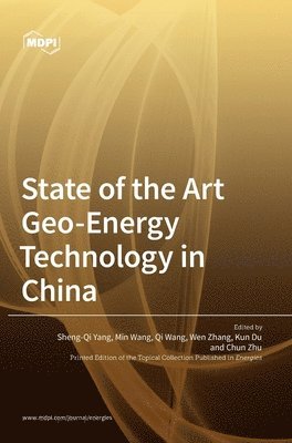 bokomslag State of the Art Geo-Energy Technology in China