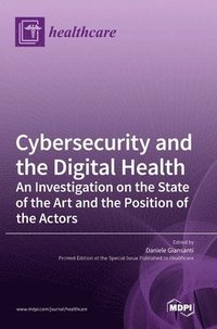bokomslag Cybersecurity and the Digital Health