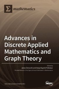 bokomslag Advances in Discrete Applied Mathematics and Graph Theory