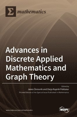 Advances in Discrete Applied Mathematics and Graph Theory 1