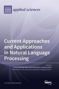 bokomslag Current Approaches and Applications in Natural Language Processing