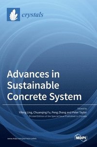bokomslag Advances in Sustainable Concrete System