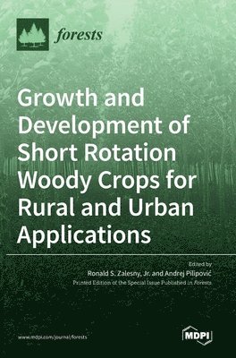 bokomslag Growth and Development of Short Rotation Woody Crops for Rural and Urban Applications