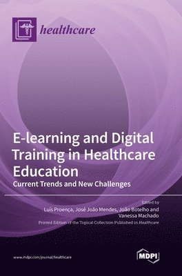 E-learning and Digital Training in Healthcare Education 1