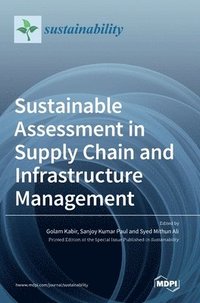bokomslag Sustainable Assessment in Supply Chain and Infrastructure Management