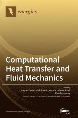 bokomslag Computational Heat Transfer and Fluid Mechanics
