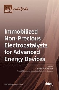 bokomslag Immobilized Non-Precious Electrocatalysts for Advanced Energy Devices