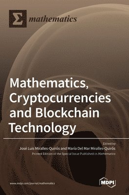 Mathematics, Cryptocurrencies and Blockchain Technology 1