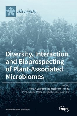 bokomslag Diversity, Interaction and Bioprospecting of Plant-Associated Microbiomes