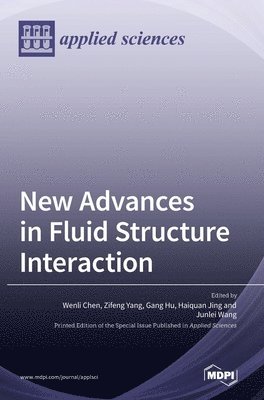 New Advances in Fluid Structure Interaction 1