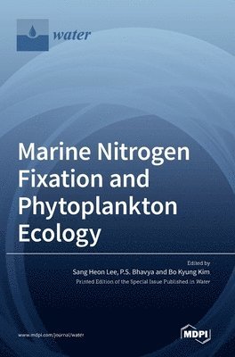 Marine Nitrogen Fixation and Phytoplankton Ecology 1