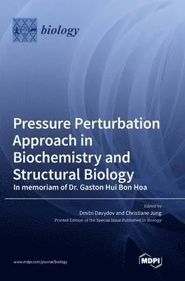 Dmitri Davydov, Christiane Jung - Pressure Perturbation Approach in Biochemistry and Structural Biology, Inbunden. Tillgänglighet: Lägg i varukorg