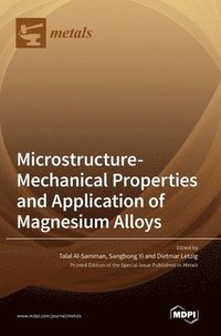 bokomslag Microstructure-Mechanical Properties and Application of Magnesium Alloys