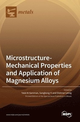 bokomslag Microstructure-Mechanical Properties and Application of Magnesium Alloys